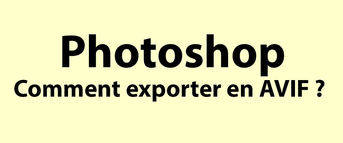 Solution Photoshop export avif